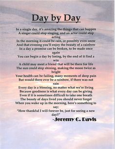 a poem written in black and white with the words day by day on it's side