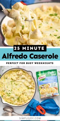 this is an image of alfredo casserole with text overlay that reads 25 minute alfredo casserole perfect for busy weeknights