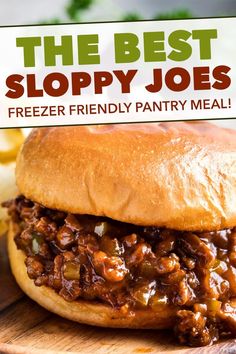 the best sloppy joes freezer friendly pantry meal on a wooden board with text overlay