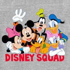 the disney squad is surrounded by goofy, donald and minnie mouses in this t - shirt