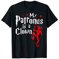 My Patronus Is A Clown T-shirt #Sponsored , #spon, #Patronus#Clown#shirt Clown Shirt, A Clown, Circus, Mens Graphic, Mens Tops, Mens Tshirts, T Shirt