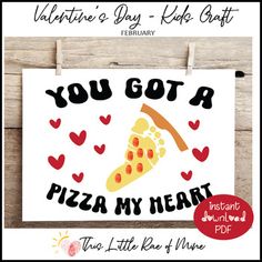 a valentine's day card with a slice of pizza on it and the words you got