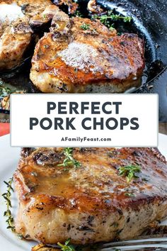 pork chops are being cooked in a skillet with the words perfect pork chops on