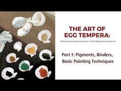 the art of egg tempera part 1 pigments, binders, basic painting techniques