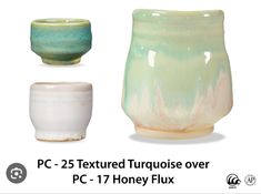 three different types of vases are shown in this image with the text pc - 25 textured turquee over pc - 17 honey flux