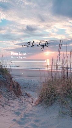 there is a quote on the beach that says fine line