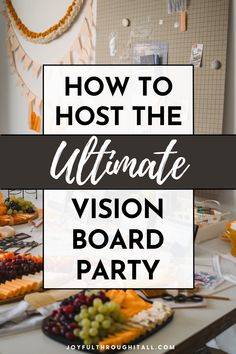 vision board party ideas for Hosting A Vision Board Party