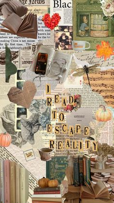 collage of books and papers with the words i read to escape reality