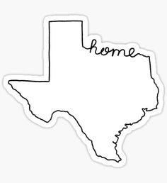 texas outline sticker with the word home on it