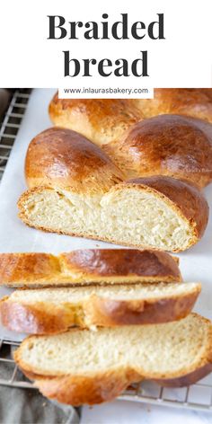 sliced bread on a cooling rack with text overlay reading how to make braided bread