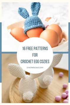 crochet egg cozies with eggs in the background and text overlay that says 16 free patterns for crochet egg cozies