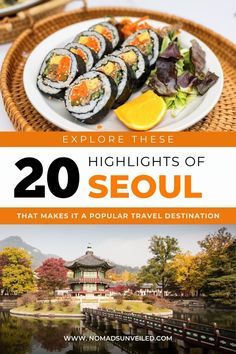 a plate with sushi on it and the words, explore these highlights of seoul that makes