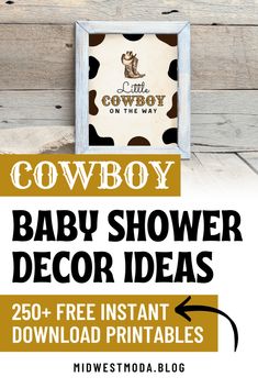 cowboy baby shower decor ideas with free printables for the bathroom and bedroom area