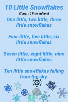 a snowflake poem is shown in blue and white with the words ten little snowflakes