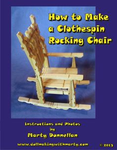 a wooden rocking chair made out of wood with the words how to make a clothespin rocking