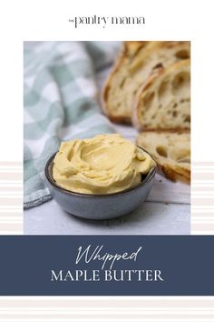 whipped maple butter in a bowl next to sliced bread