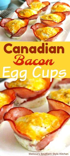 canadian bacon egg cups on a white plate with the title above it in red and yellow