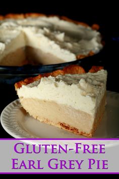 a close up of a pie on a plate with the words gluten - free ear grey pie