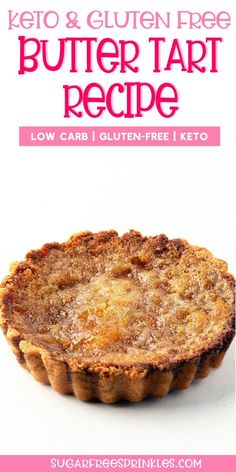 the keto and gluten free butter tart recipe