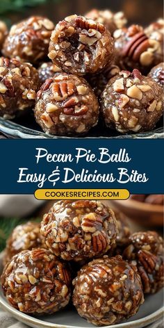 pecan pie balls, easy and delicious bites