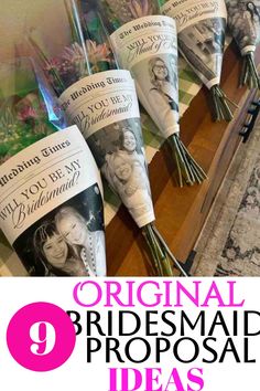 bridesmaid proporas with flowers in them and the words, original bridesmaid propoal ideas