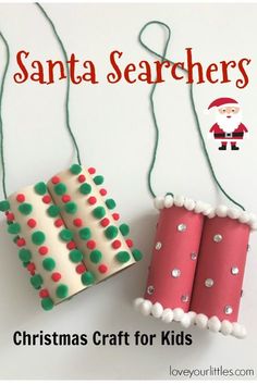 christmas craft for kids made with toilet paper rolls and santa searchers on the back