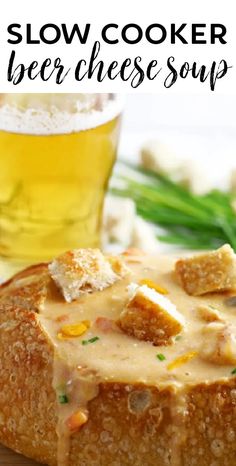 slow cooker beer cheese soup with bread on the side