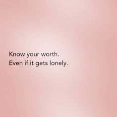 Independent Girl Quotes, Be Patient With Yourself, Must Reads, Self Respect Quotes, Respect Quotes, Piece Of Advice, Know Your Worth, Lovely Quotes, Independent Women Quotes