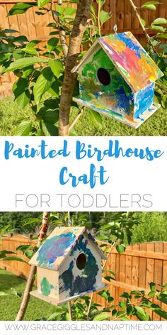 the painted birdhouse craft for toddlers is an easy and fun project to do with kids