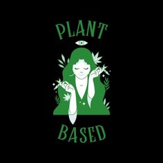 a woman holding a knife in front of her face with the words plant based on it