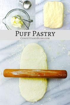 the process for making puff pastry is shown in three different stages, including dough and rolling pin