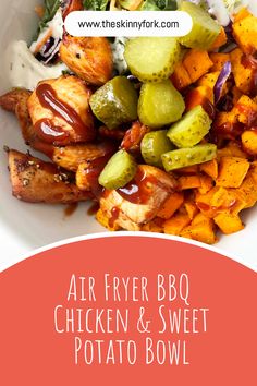 an air fryer bbq chicken and sweet potato bowl