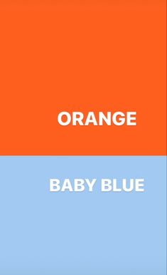 an orange and blue poster with the words baby blue