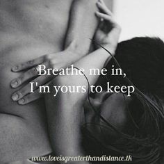 a naked woman laying on her stomach with the words breathe me in, i'm yours to keep