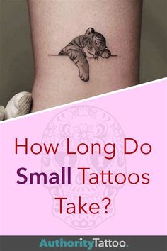 a small tattoo with the words how long do small tattoos take?