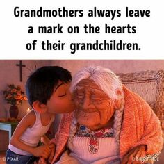 an older woman kissing a young boy on the cheek with a quote above it that reads grandmothers always leave a mark on the hearts of their granddaughter