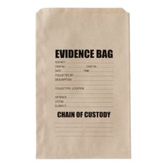 a brown paper bag with the words'evidence bag'printed on it, in black ink