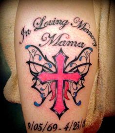 a woman with a pink cross tattoo on her leg and the words for loving memory