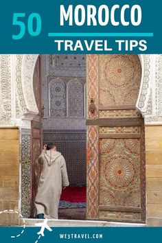 morocco travel tips with text overlay that reads 50 morocco travel tips on the image