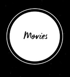 a white circle with the word movies written in black and white on it's center