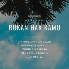 an advertisement with the words bukan hak kamu in front of a blue sky