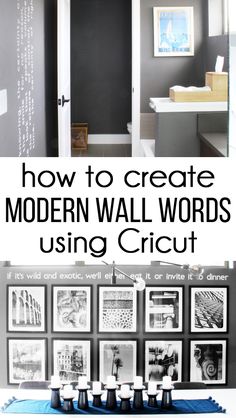 a black and white photo with the words how to create modern wall words using cricut