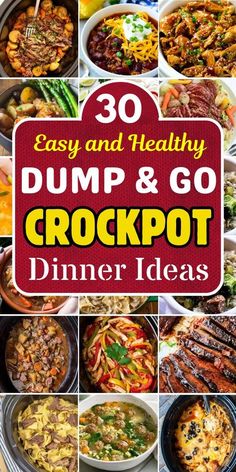 30 easy and healthy dump & go crockpot dinner ideas