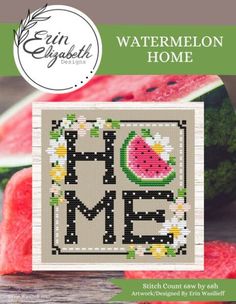 watermelon home cross stitch pattern on the cover of a book, with an image of