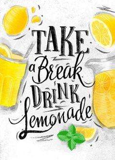 take a break drink lemonade