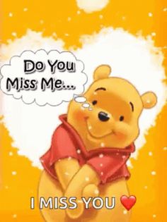 a winnie the pooh cartoon with a thought bubble above it that says, do you miss me? i miss you