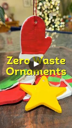 a christmas ornament with the words zero waste ornaments