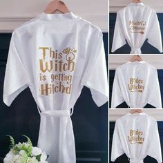 this witch is getting hitched robe with gold lettering on the front, and back