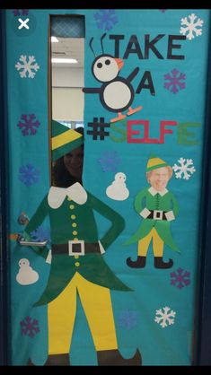 a door decorated to look like an elf with snowmen on it and the words take a