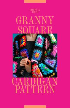 the cover of granny square by cardigan patten